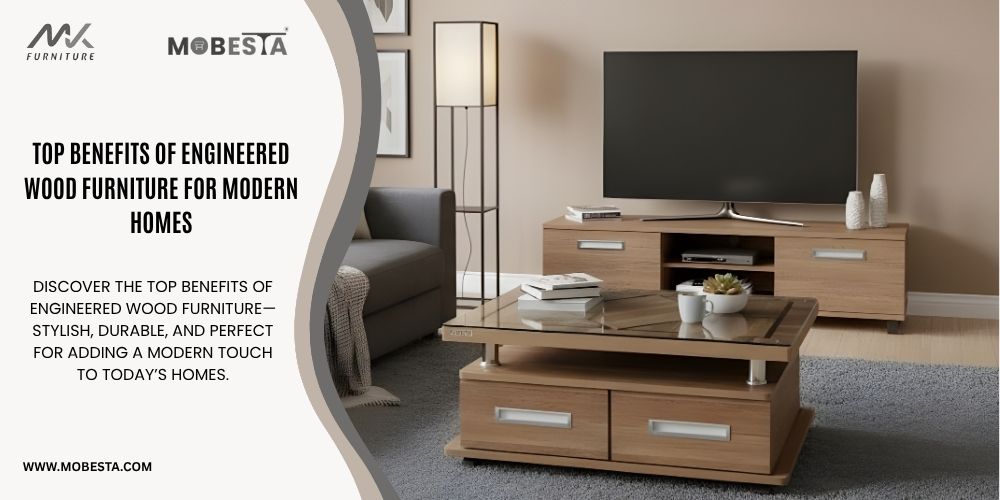 Benefits of engineered wood furniture